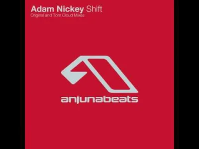 fadeimageone - Adam Nickey - Shift (Tom Cloud Remix) [2008]
#elektroniczna2000 #muzy...