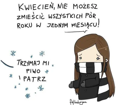 o.....o - #heheszki #humorobrazkowy #pogoda #kwiecienplecien #kwiecien to #!$%@?