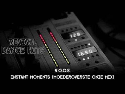 fadeimageone - R.O.O.S. - Instant Moments (Moederoverste Onie Mix) [1997]
#elektroni...