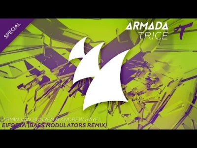 T.....h - Armin van Buuren & Andrew Rayel - EIFORYA (Bass Modulators Radio Edit)
no ...