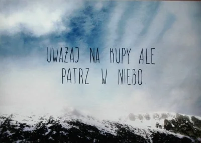 mactrix - To fakt, trzeba uważać, atakują z dołu i z góry! #kupy #ogloszenia #cytatyz...