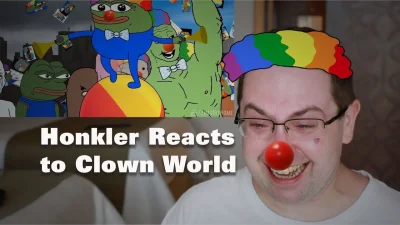 adam-nowakowski - https://www.wykop.pl/link/4917623/honkler-reacts-to-clown-world/
I...