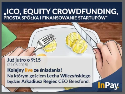 InPay - @InPay: 
Zapraszamy na jutrzejszą transmisję Live ŚNIADANIA Z BITCOINEM!
Le...