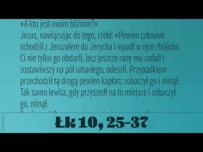 InsaneMaiden - 14 lipca 2019
Niedziela - XV Niedziela zwykła 

(Łk 10,25-37)
Pows...