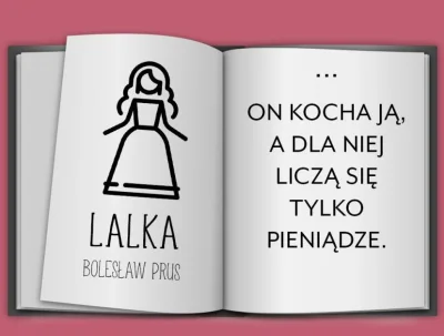 Juppi_ - Najkrótsze streszczenia nasłynniejszych książek
#lalka #ksiazki #heheszki #...