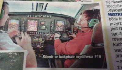 d1cykacz - Kamil Stoch w kokpicie MYŚLIWCA F-16 ( ͡° ͜ʖ ͡°)

"Bravo Sport - przezna...