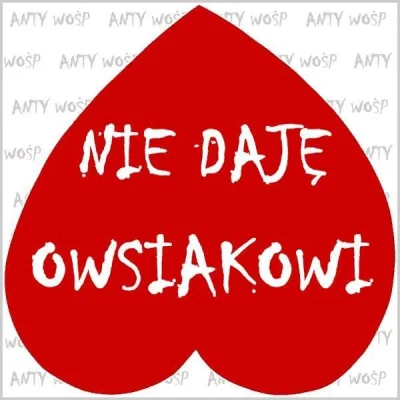 L.....K - Kiedyś zawsze dawałem pieniądze na WOŚP ale zrozumiałem że pieniądze przeka...