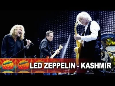 p.....7 - Led Zeppelin - "Kashmir" Londyn 2007 (Live) #dobramuzyka #muzykanasobote #l...