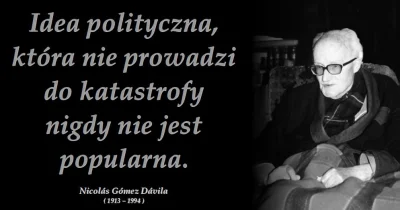 franekfm - #cytatywielkichludzi #nicolasgomezdavila

#ideapolityczna #malopopularnaid...