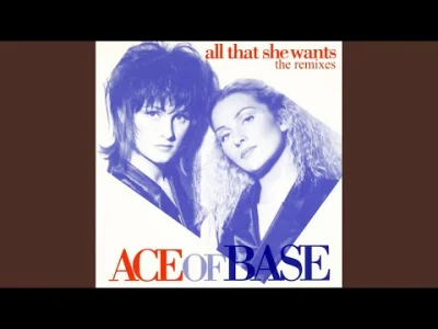 A.....2 - Ace of Base - All That She Wants


#90s #muzyka #aceofbase #wieczorzarma...