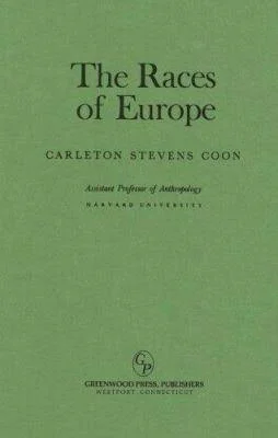 rasowecytaty - Charleton Coon, Książka "Races of Europe", 1939r., str. 301, sekcja Th...