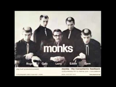 larmo - Monks - I Hate You 

#muzyka #60s #monks