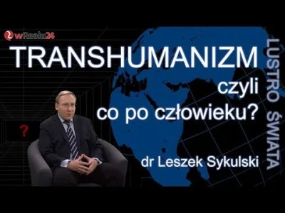 Phallusimpudicus - Sykulski o transhumanzmie oraz o dehumanizacji pola walki

#syku...