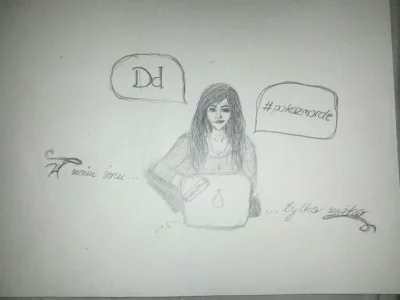 W.....a - Nigdy nie umiałam rysować autoportretów, zawsze wychodzę jak Jessica Alba.....