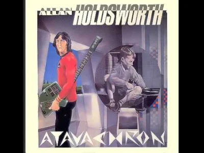 V.....d - Allan Holdsworth - Atavachron 
#jazzrock #muzycontrolla