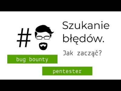 KacperSzurek - Jak rozpocząć przygodę z programami Bug Bounty? #od0dopentestera
1. Z...