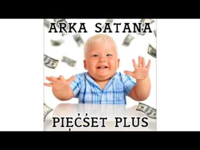 cotusiexd - Arka Satana - 500+
#dobrazmiana #heheszki