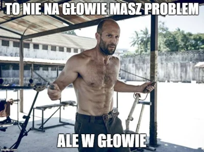 s.....t - Pewnie był już Statham dla zakolarzy, ale ta grupa genetycznych pechowców z...