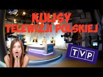 Wojtek777nowak - @Wojtek777nowak: 

Kulisy TVP. Myślę, że dość ciekawy filmik ;) 
...