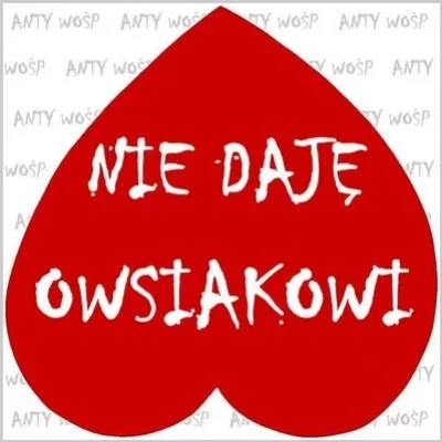 innych - Opowiedźcie o tym jak to możliwe że WOŚP będący organizacją tysiąckrotnie mn...