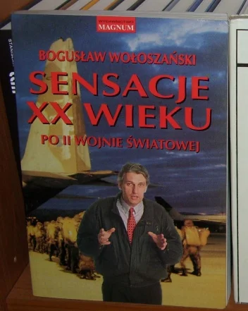 k.....2 - @mrk7: Ja polecam "Sensacje XX wieku. Po II wojnie światowej" oraz "Straceń...