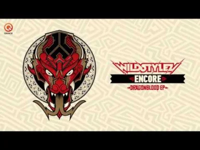 l.....y - Na spokojnie po wczoraj ( ͡° ͜ʖ ͡°)

Wildstylez - Encore | Dragonblood EP...