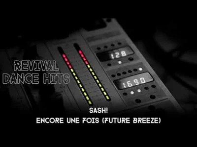A.....1 - #muzykaelektroniczna #elektroniczna2000

Sash! - Encore Une Fois (Future ...