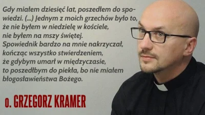 robert5502 - Nie tylko psycholog zrozumie, że spowiedź to gwałt na psychice dziecka.
...