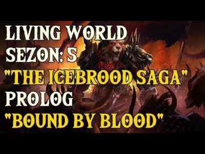 Aiwe - Przechodzimy Prolog (Bound by Blood) 5 sezonu Living World (The Icebrood Saga)...