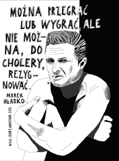 elady1989 - #hlasko #marekhlasko #cytatywielkichludzi na #dziendobry