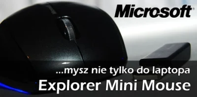 youpc - http://www.youpc.pl/artykuly/WielozadaniowamyszkaMicrosoftExplorerMini_Mouse....