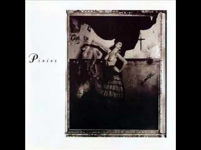 P.....f - oh my golly! ;3

#muzyka #pixies