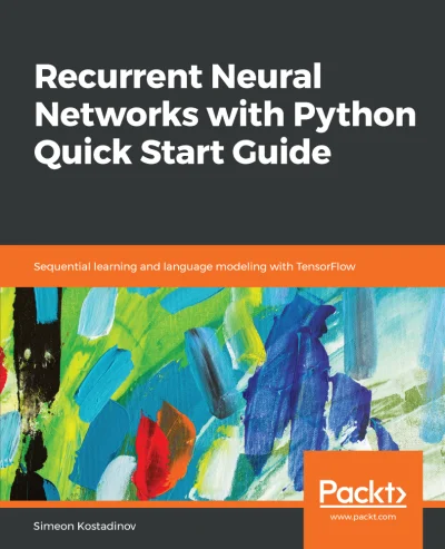 konik_polanowy - Dzisiaj Recurrent Neural Networks with Python Quick Start Guide (Nov...