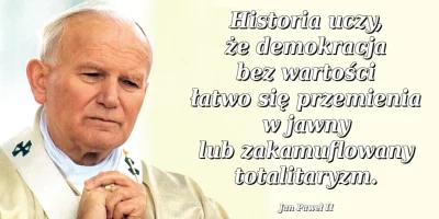 franekfm - #cytatywielkichludzi #papiez #jp2 #janpawel2 #janpawelii #demokracja #kryt...