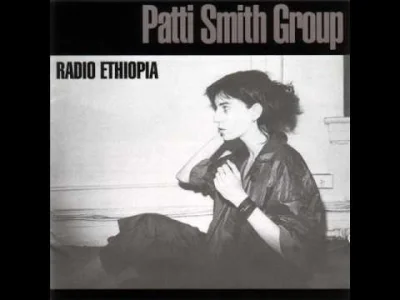 e.....r - Patti Smith "Pissing In A River"

#muzyka #pattismith #arcydzielo