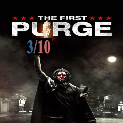 hacerking - "The First Purge" - propagandowe gówno, które wkurza, ponieważ zostało na...