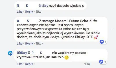 Bitbay - @SoFarAway: Pokaż, gdzie twierdziliśmy, że DasCoin jest ok i będzie na nasze...