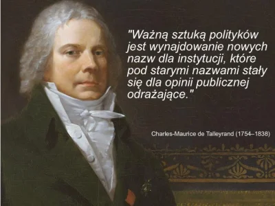 sportpomnikow - #cytaty #talleyrand #polityka #politycy #instytucje #4konserwy