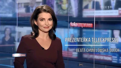 a.....a - Beata Chmielowska-Olech... odkąd pamiętam prowadzi Teleexpress. I odkąd pam...