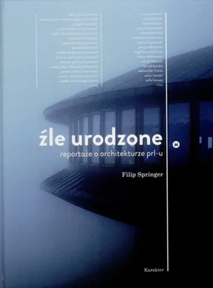 Espo - 1112 - 1 = 1111



Autor: Filip Springer

Tytuł: Źle urodzone. Reportaże o arc...