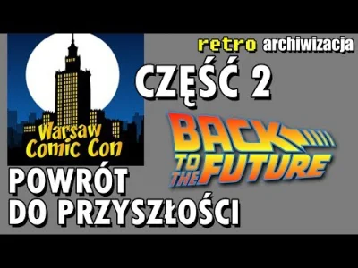 A.....o - Druga część relacji z festiwalu Warsaw Comic Con. Na kąciku retro organizow...