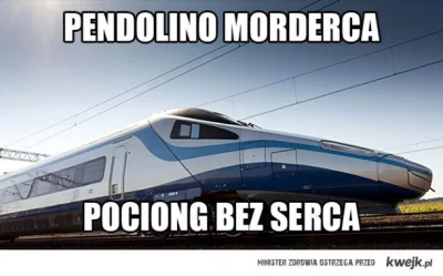 w.....a - #pendolino #heheszki #humorobrazkowy