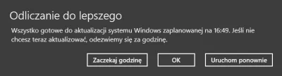 n.....y - Windows mnie terroryzuje od rana restartem. #!$%@? mać. Co godzinę muszę kl...