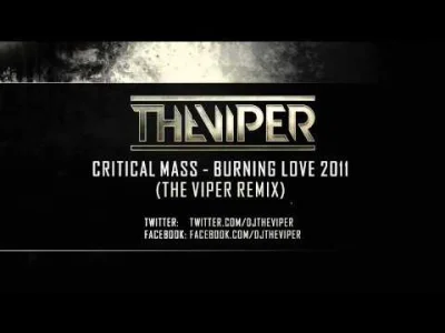 mcibq - Critical Mass - Burning Love 2011 (The Viper Remix)