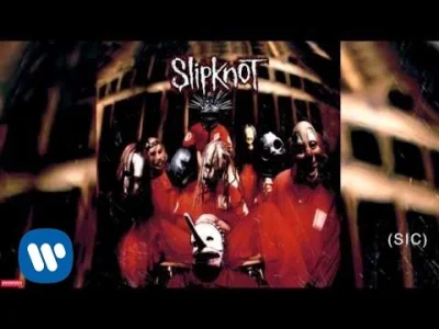 Naku - Slipknot - (Sic)

Kocham was bąbelki (ʘ‿ʘ)