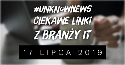 imlmpe - ◢ #unknownews ◣

 Najnowszy przegląd ciekawostek z sieci już na Ciebie czek...