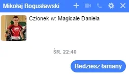 n.....e - tego już za wiele, MIKOŁAJ BOGUSŁAWSKI SZYKUJ DUPE
#danielmagical