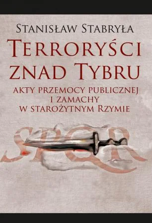 IMPERIUMROMANUM - KONKURS: TERRORYŚCI ZNAD TYBRU

Do wygrania 2 egzemplarze książki...