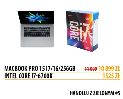 zielony041 - #handlujzzielonym

Tym razem proponuję:

Apple MacBook Pro i7/16GB/2...