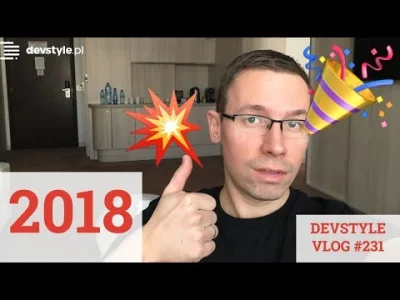 maniserowicz - 2018 [ #devstyle #vlog #231 ]